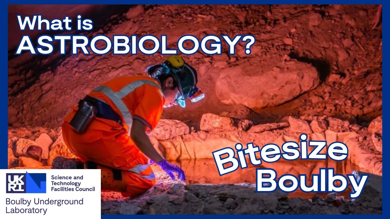 Bitesize Boulby - Ep. 5, Astrobiology