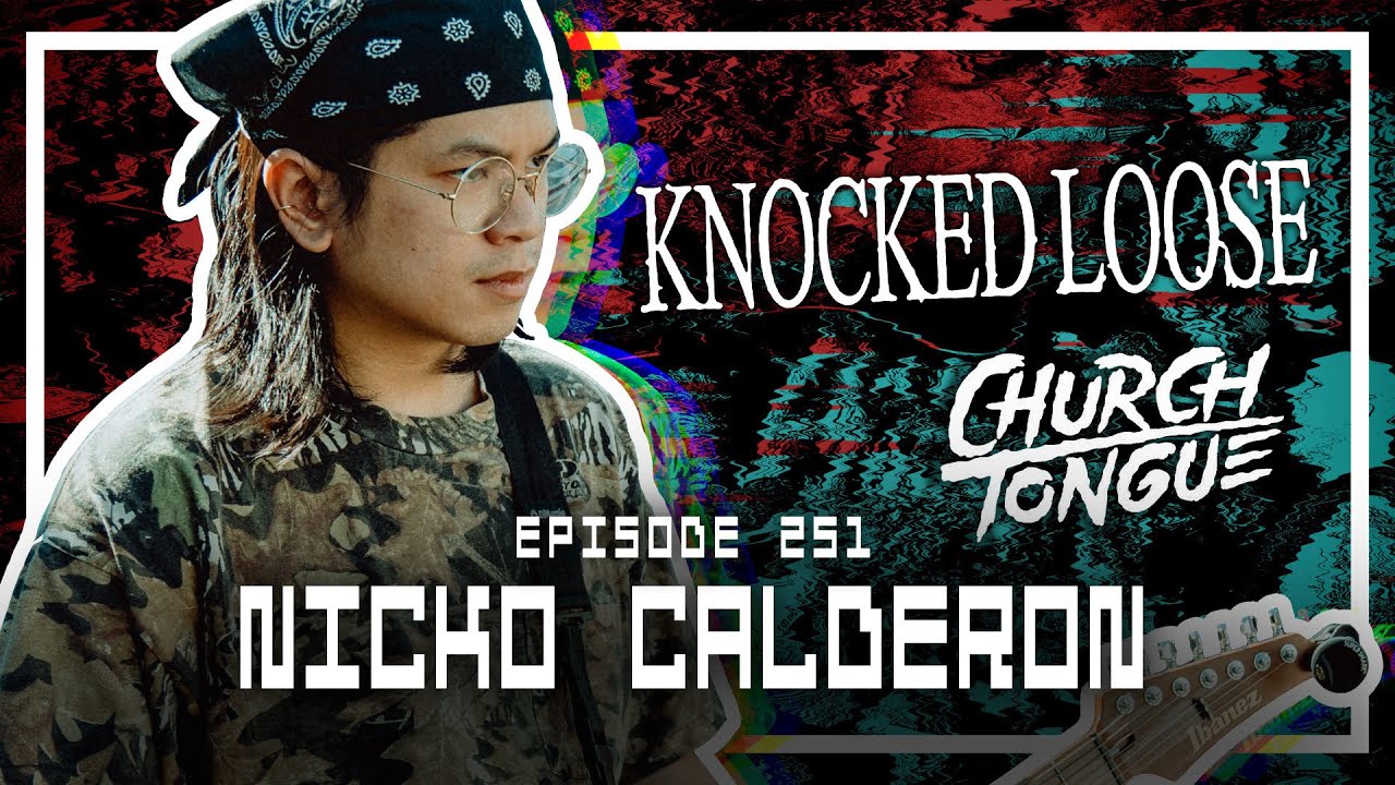 Nicko Calderon [KNOCKED LOOSE, CHURCH TONGUE] - Scoped Exposure Podcast 251