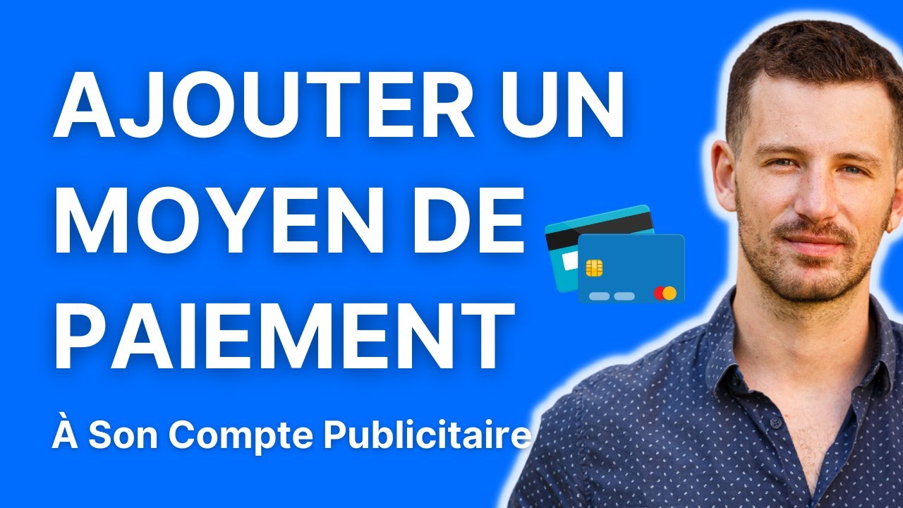 Comment ajouter ou modifier le moyen de paiement de son compte publicitaire Facebook (2023)