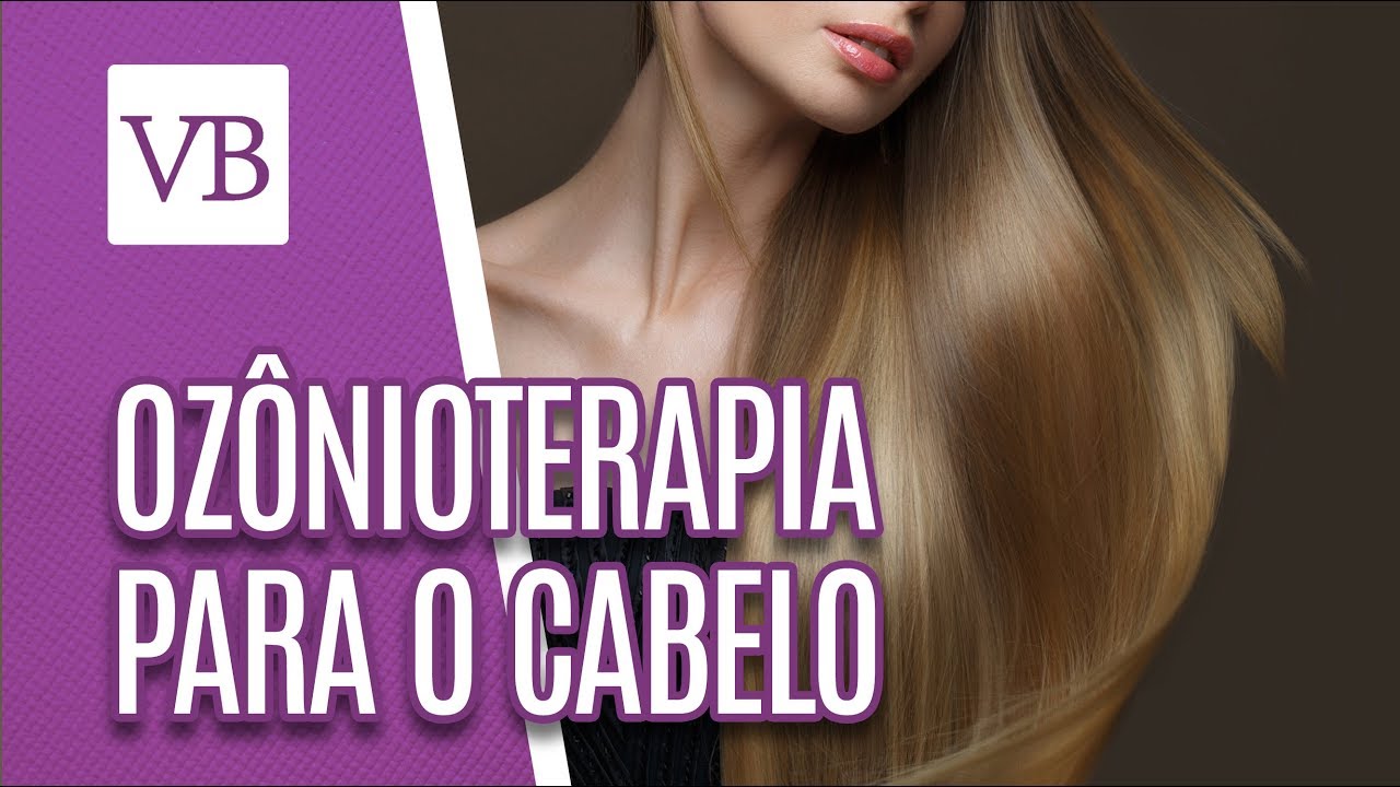 Ozônioterapia para o cabelo - Você Bonita (22/10/18)