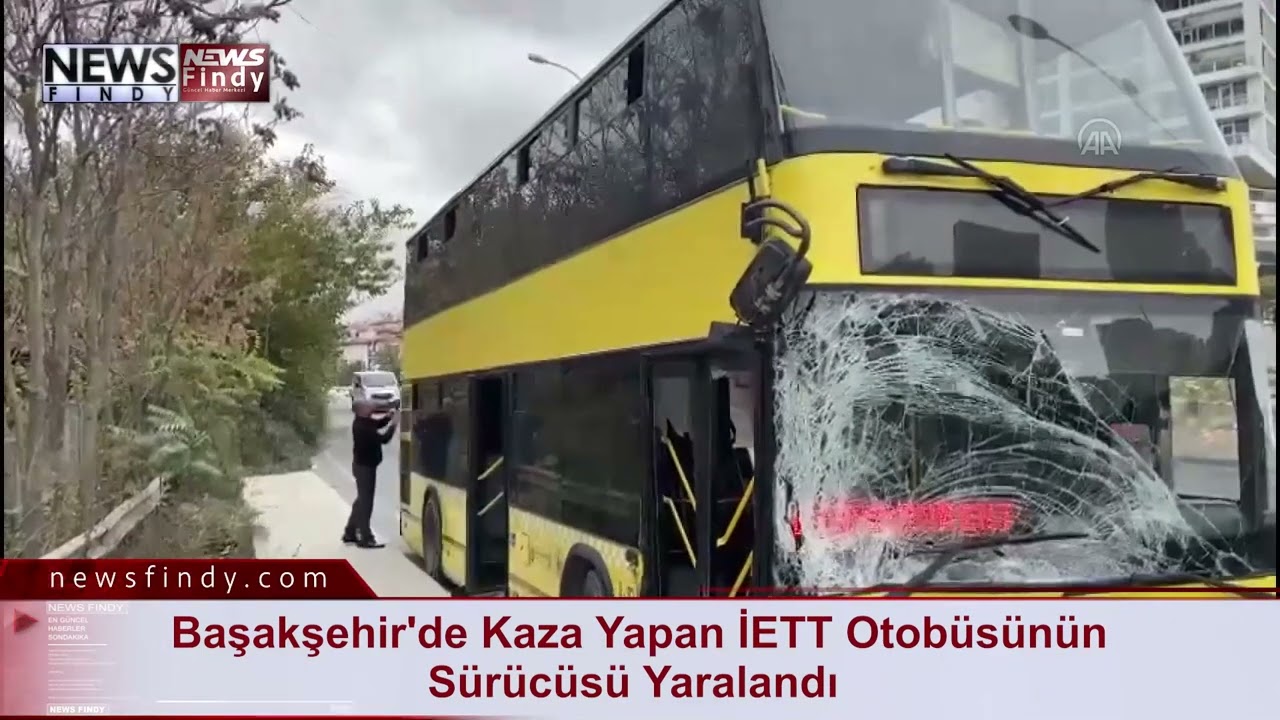 Başakşehir'de Kaza Yapan İETT Otobüsünün Sürücüsü Yaralandı
