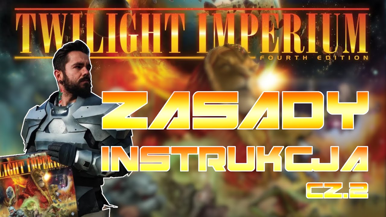 TWILIGHT IMPERIUM 4ed. - Zasady | Instrukcja cz.2