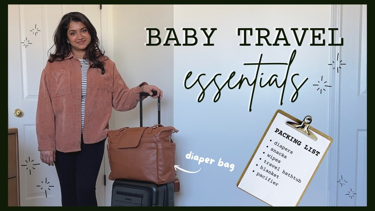 ✈️ BABY TRAVEL ESSENTIALS | diaper bag essentials, flight prep, & packing tips