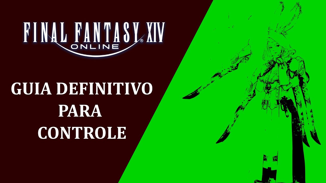 Guia Definitivo para jogar Final Fantasy XIV com um controle