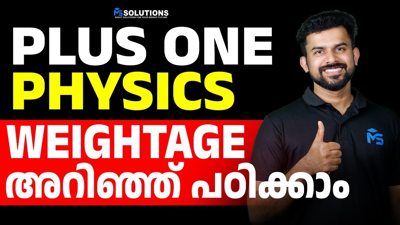 Plus One Physics | Chapter Wise Weightage | MS SOLUTIONS