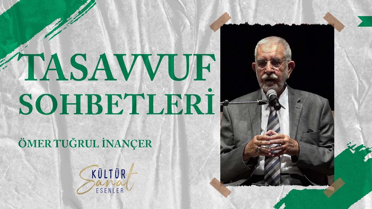 Tasavvuf Sohbetleri - Ömer Tuğrul İnançer [04.11.2021]