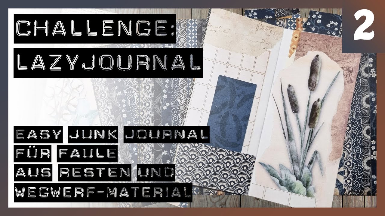 Ein Junk Journal für Faule 😉😊 #lazyjournal Challenge - Teil 2