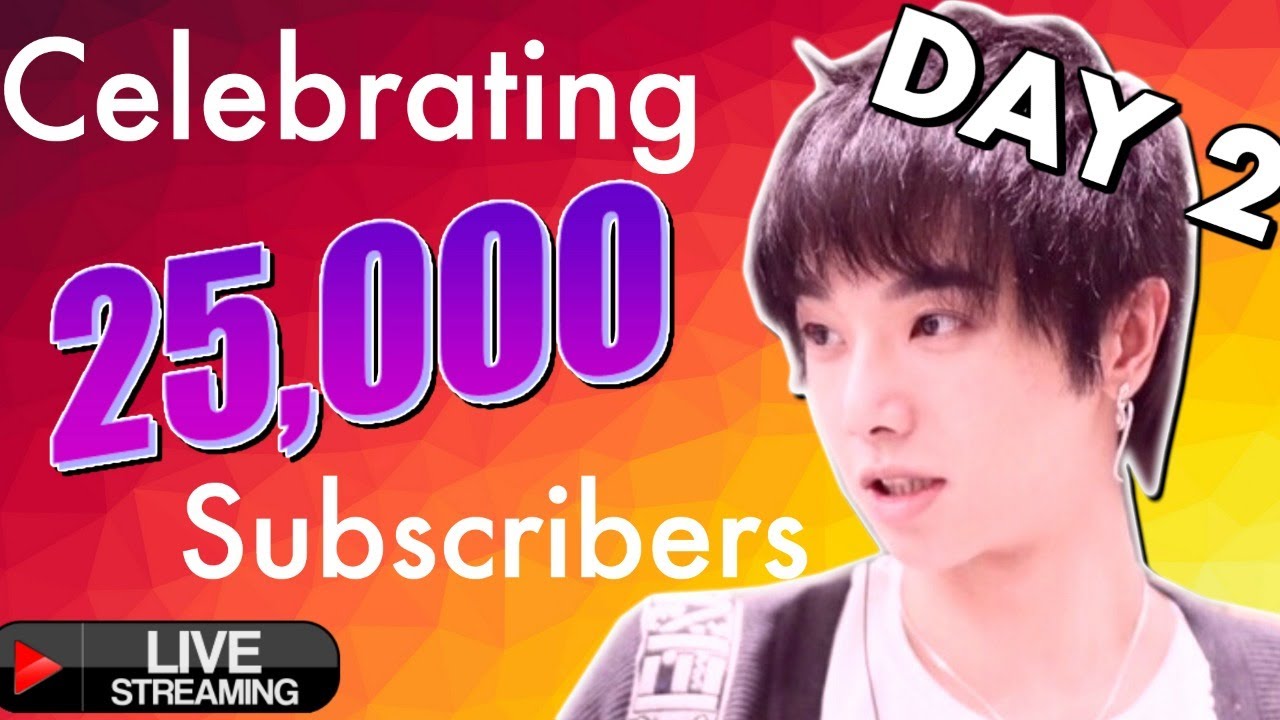 🔴 Hua ChenYu Marathon 25k Subscribers Special!!! (DAY 2)