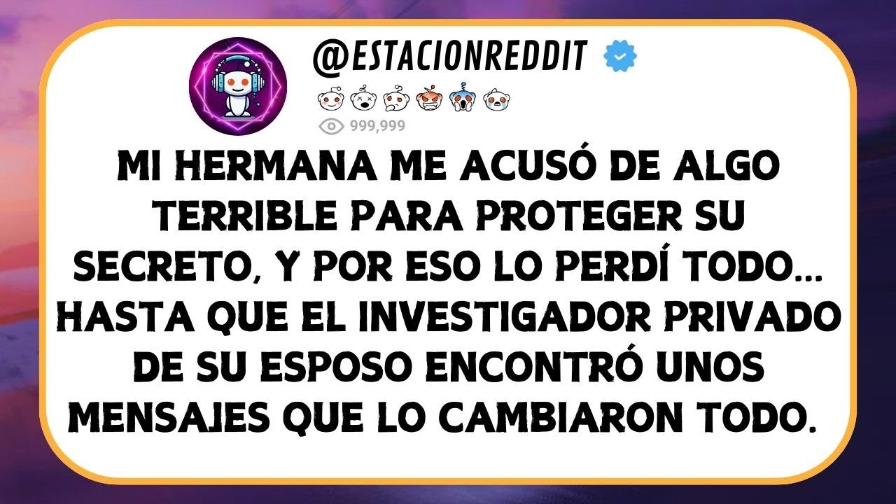 Fui Acusado Falsamente Por Mi Hermana, Ahora El Karma Está Actuando – Historias Reddit