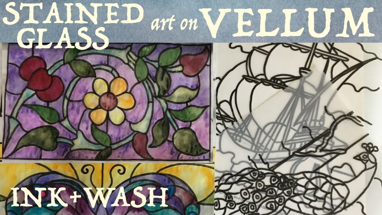 Ink & Wash on sheer Vellum: Stained Glass Art
