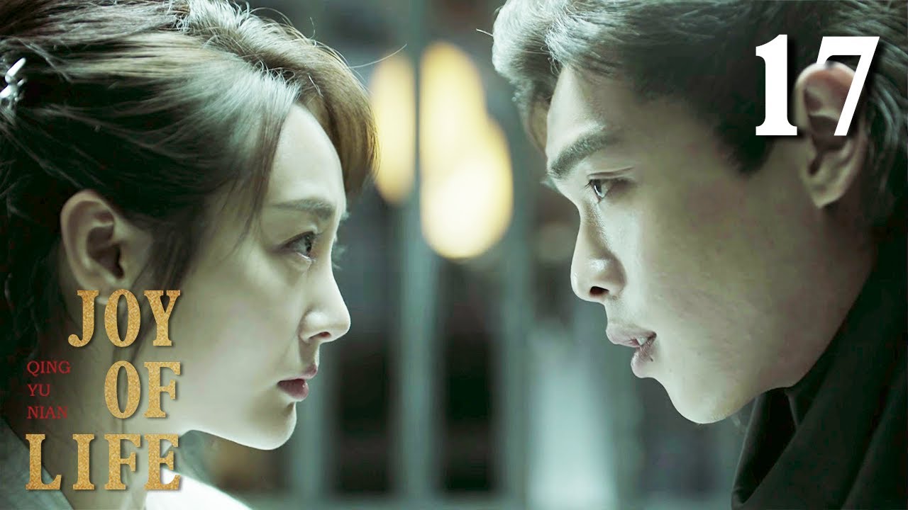 [ENG SUB]Joy of life 17 (Zhang Ruoyun, Li Qin, Xiao Zhan)