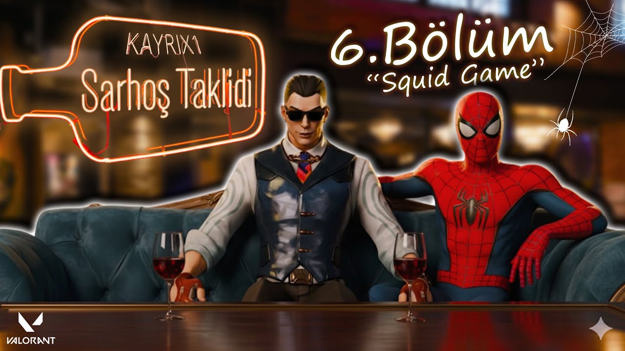 Valorant Sarhoş Taklidi 6.Bölüm  