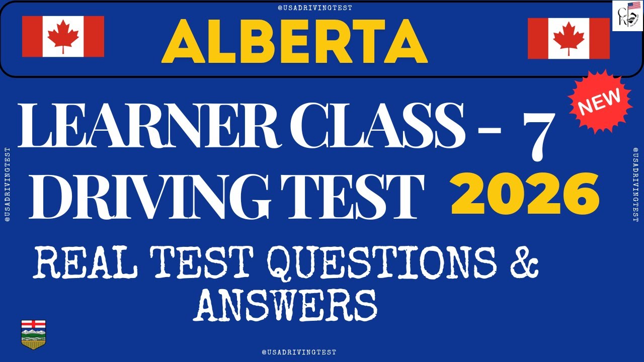 Alberta Learner Class 7 Test - 2026 | Alberta Learners Practice Test -2026 | class 7 license Alberta