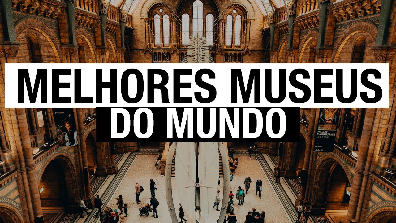 5 MUSEUS MAIS IMPORTANTES DO MUNDO | Guia de Viagem