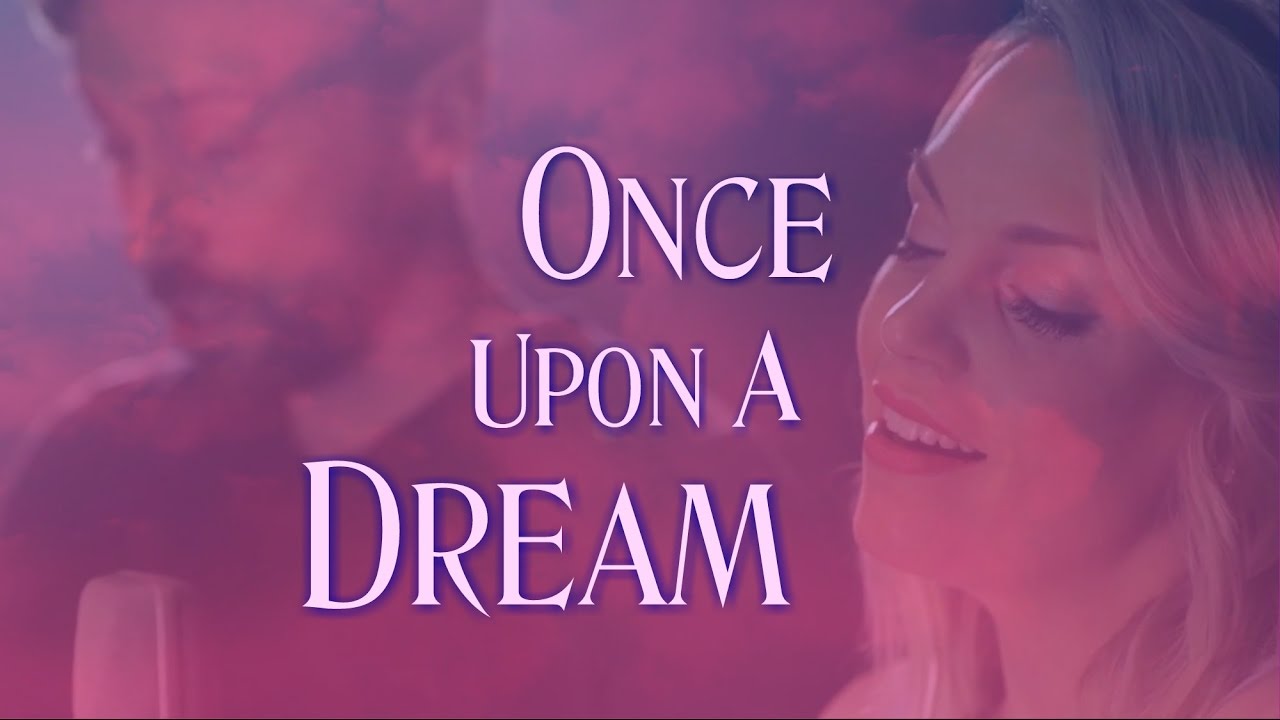 Once Upon A Dream from Sleeping Beauty - Cover by Evynne and Peter Hollens