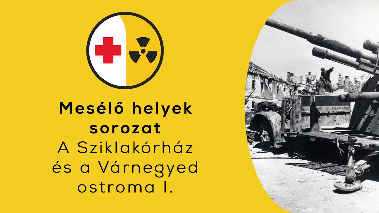 A Sziklakórház és a Várnegyed ostroma I.