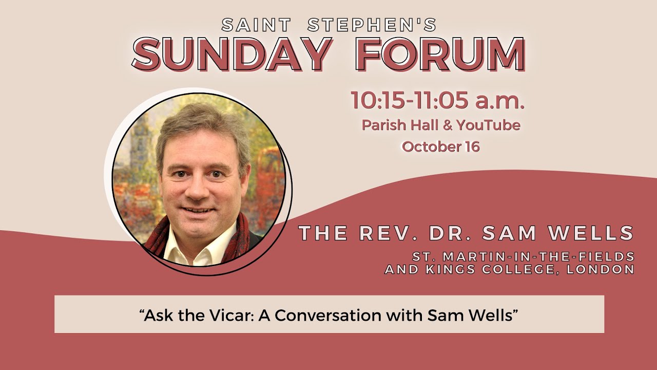 “Ask the Vicar: A Conversation with Sam Wells”