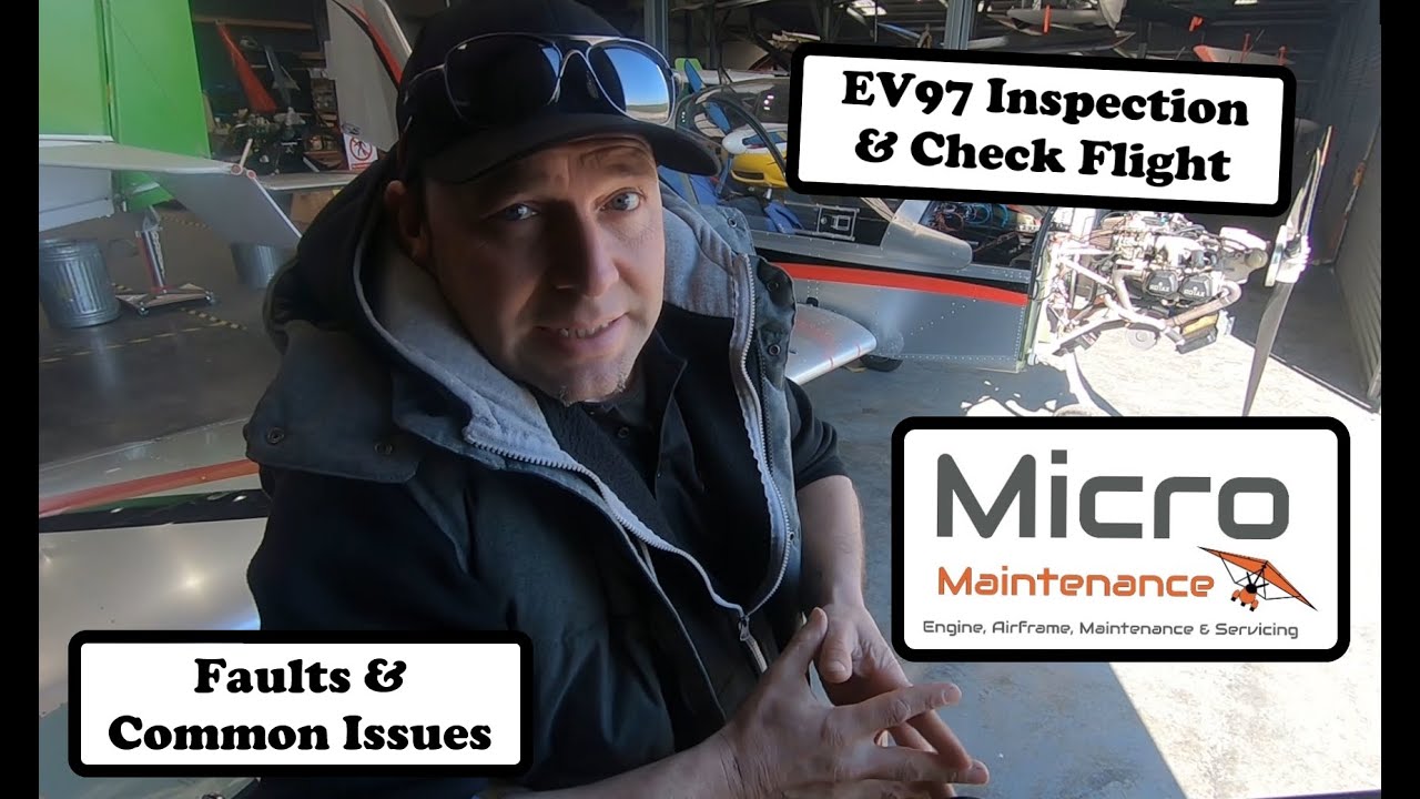 Eurostar EV97: Part 3 - MPD's, permit/annual inspection & Check flight: Micro Maintenance S3 E6