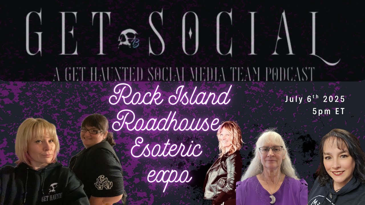 Let's Get Social- Rock Island Roadhouse Esoteric Expo!