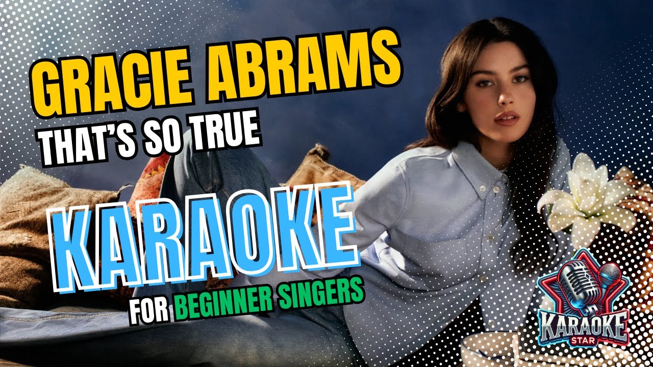 🎤 Gracie Abrams - That’s So True Karaoke for Beginners!🔰| Sing Along with Gracie + Backing Vocals🌟
