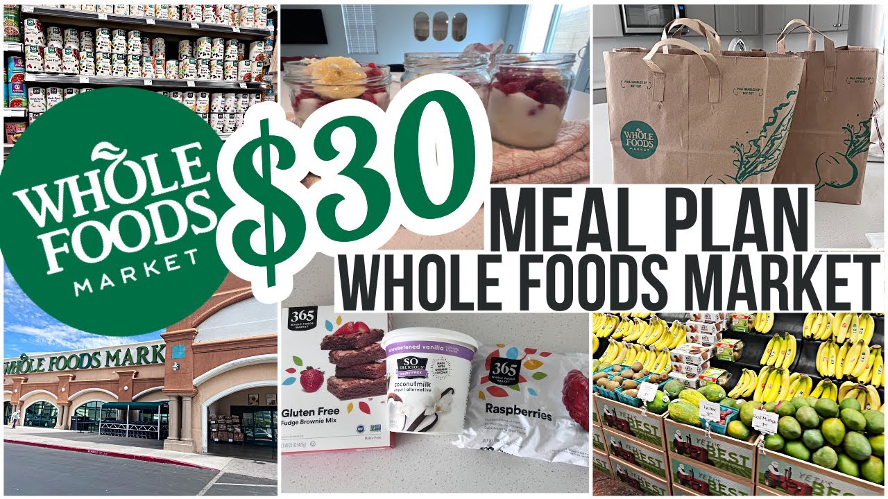 Easy Ideas to Save Money on Groceries! $30 MEAL PLAN | Cheap Meal Ideas Whole Foods Market