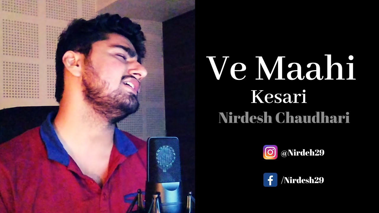 Ve Maahi| Kesari | New Punjabi Song 2019 | Arijit Singh | Nirdesh Chaudhari