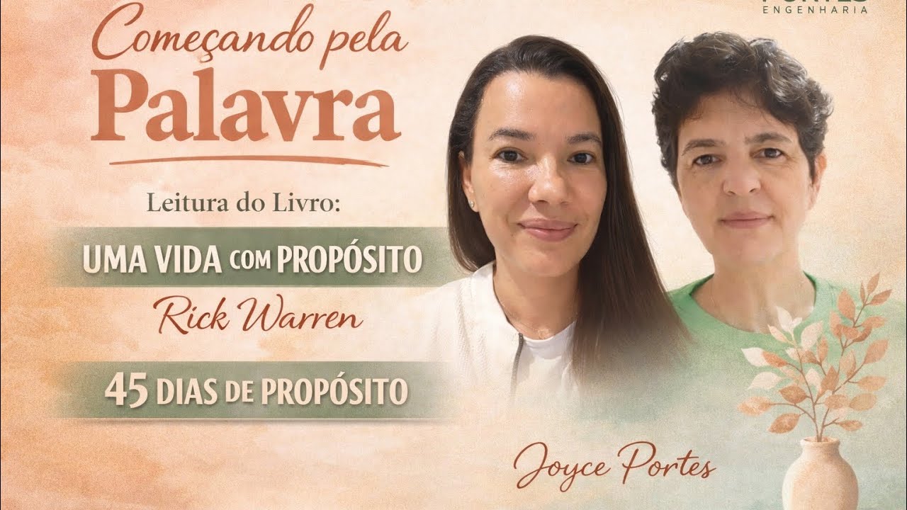 Nova jornada de 45 dias, com a leitura do livro Uma Vida com Propósito, de Rick Warren.