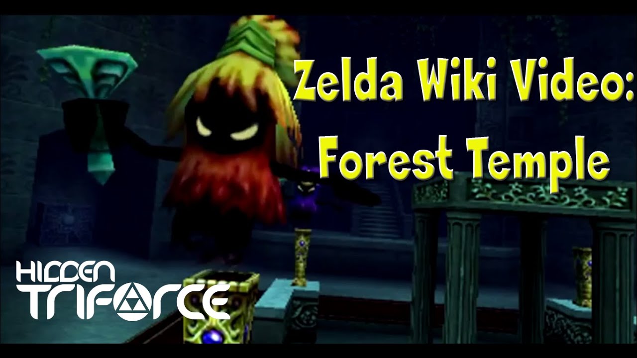 Ocarina of Time Forest Temple  | Zelda Wiki