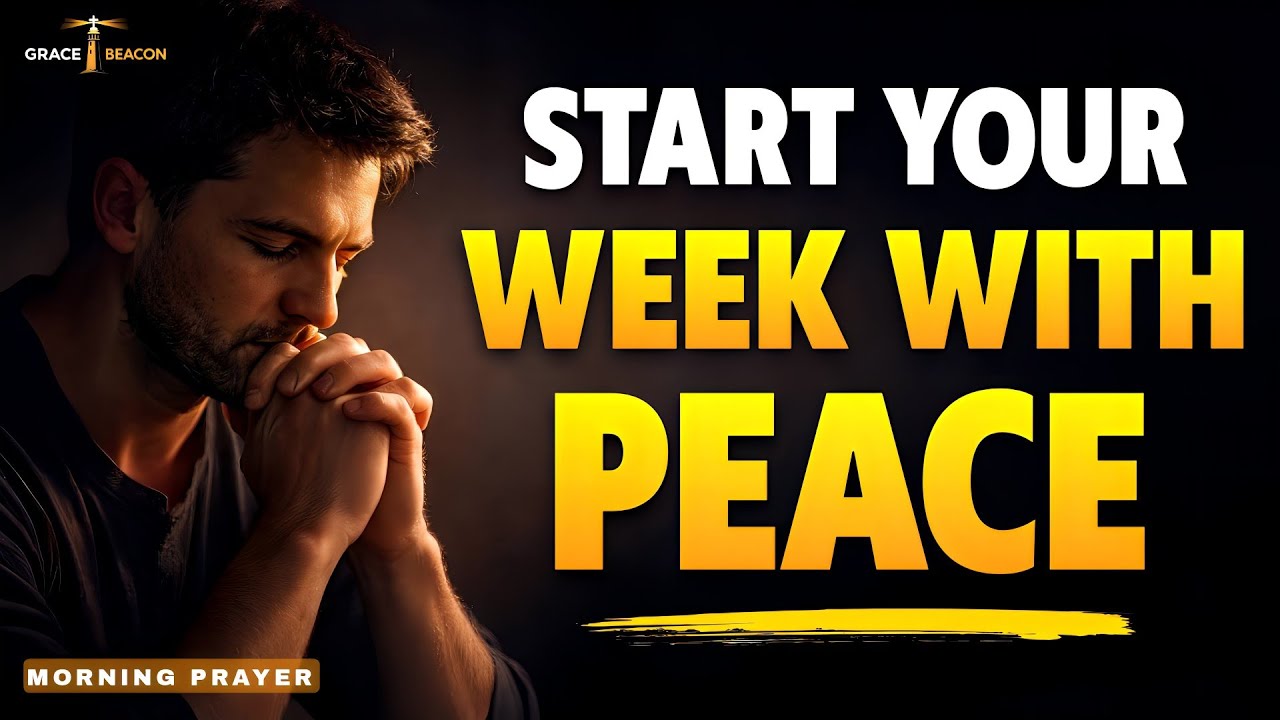 Pray This Every Sunday Night for Peace All Week | Morning Prayer