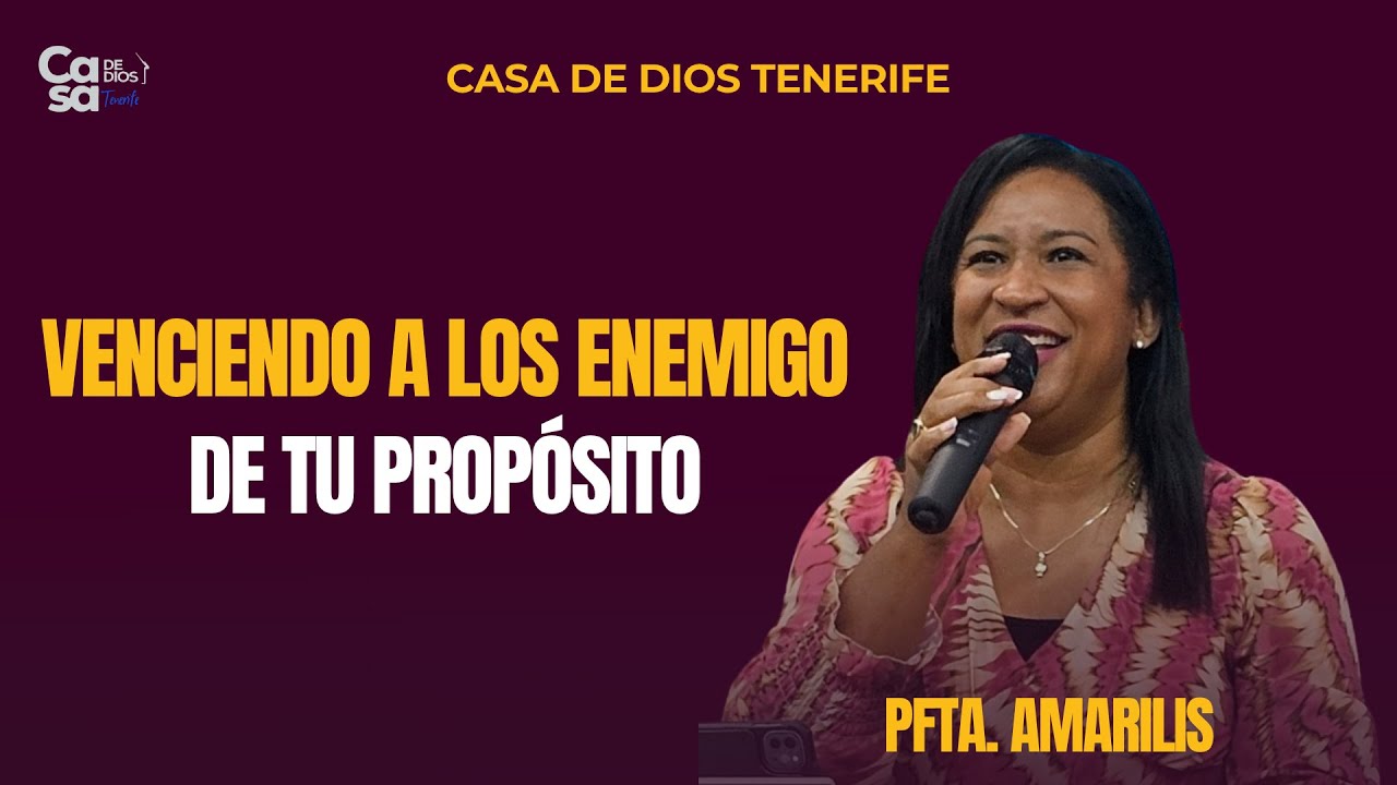 Pfta. Amarilis Molina  ||  Venciendo a los enemigos de tu propósito