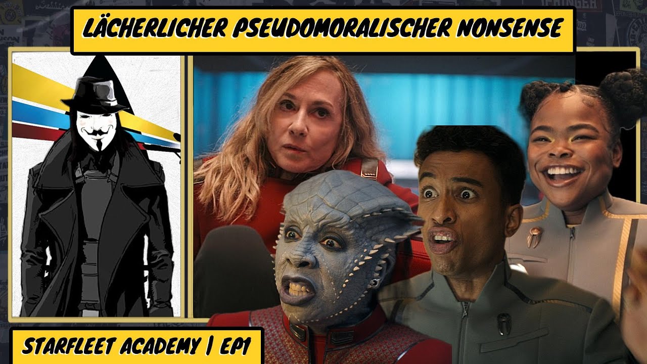 STARFLEET ACADEMY | EP1 | PSEUDOMORALISCHER NONSENSE