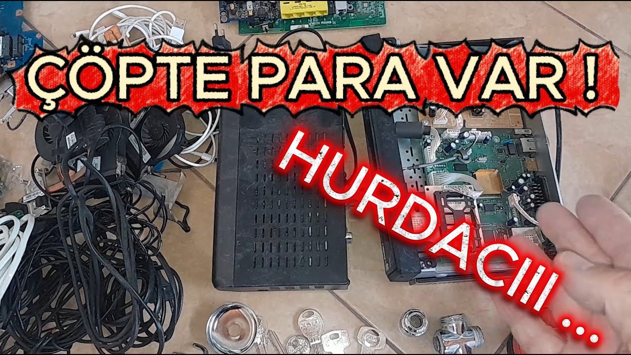 &Ccedil;&ouml;pte Para Var ! &Ccedil;&ouml;pten &Ccedil;ıkan Hurdalar - Hurdacı Fiyatları