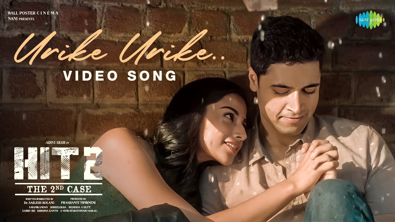 Urike Urike - Video Song | HIT 2 | Adivi Sesh | Meenakshi | MM Sreelekha | Sid Sriram
