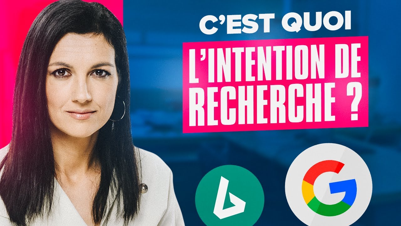 Qu'est-ce que L'INTENTION DE RECHERCHE  en SEO ?