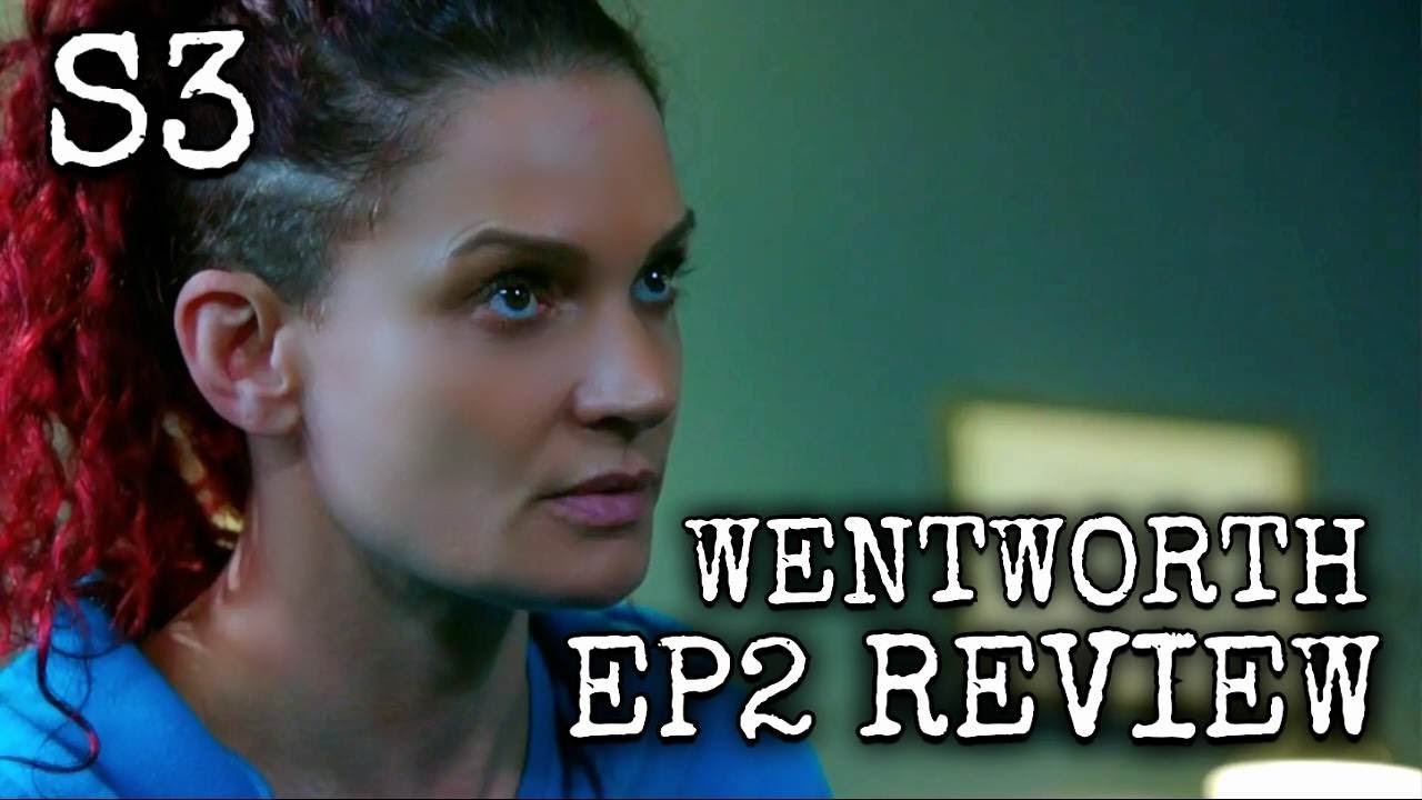 Wentworth - Season 3 - Episode 2 Review (Failing Upwards)