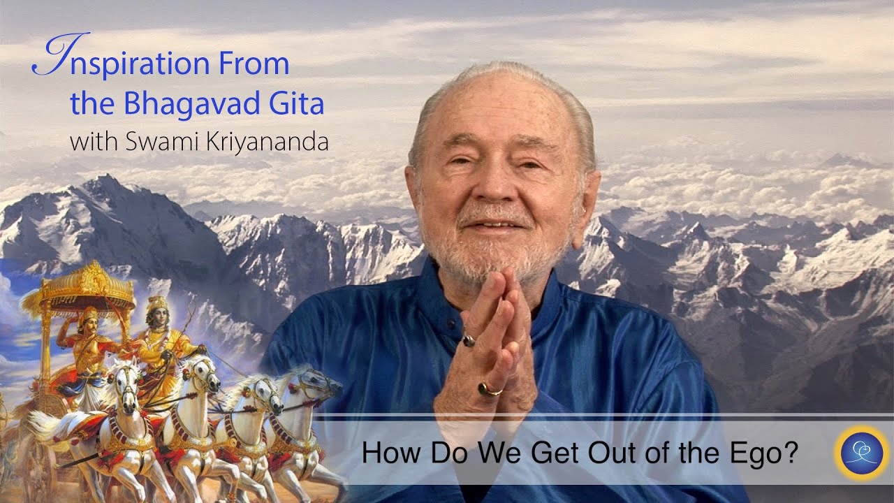 How Do We Get Out of the Ego ? (With Swami Kriyananda)