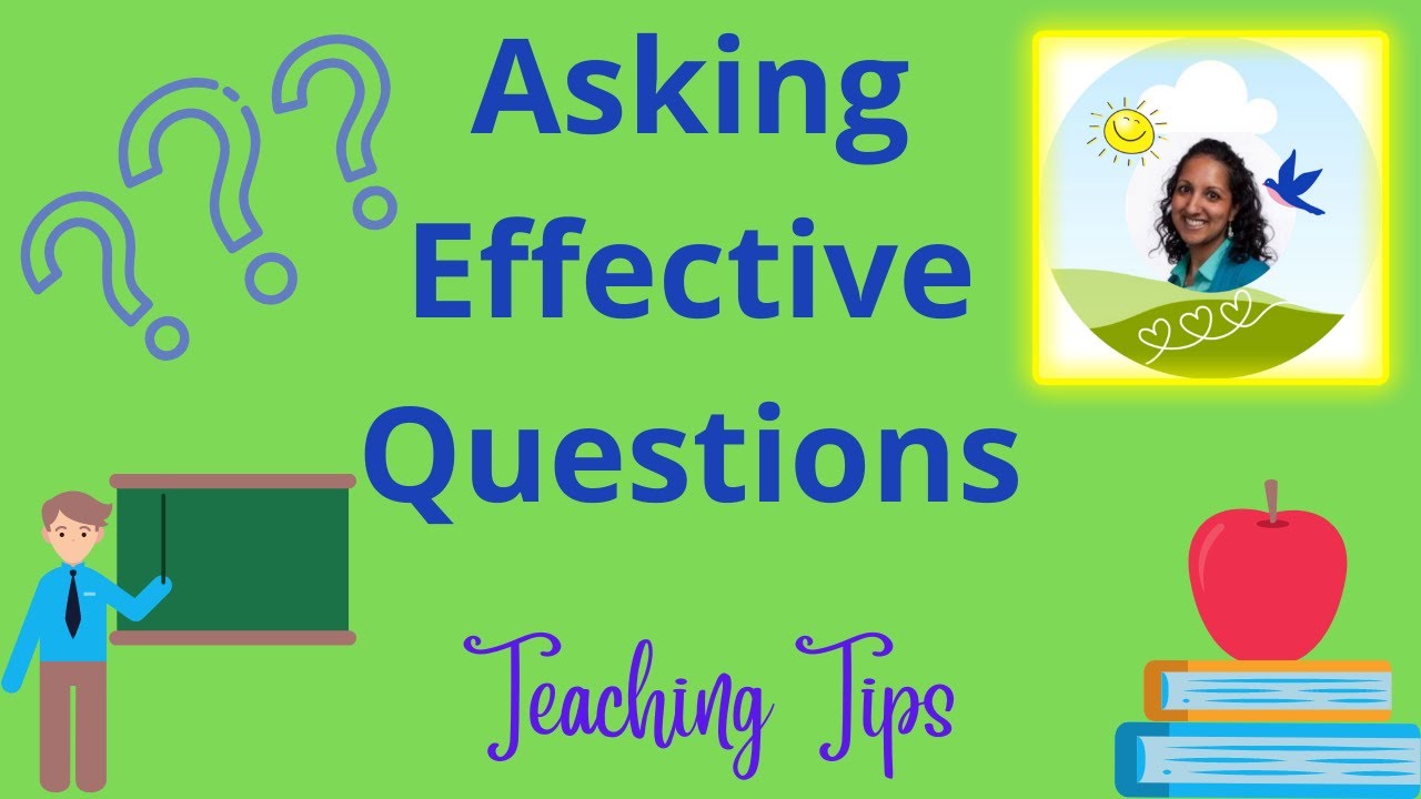 Asking Effective Questions