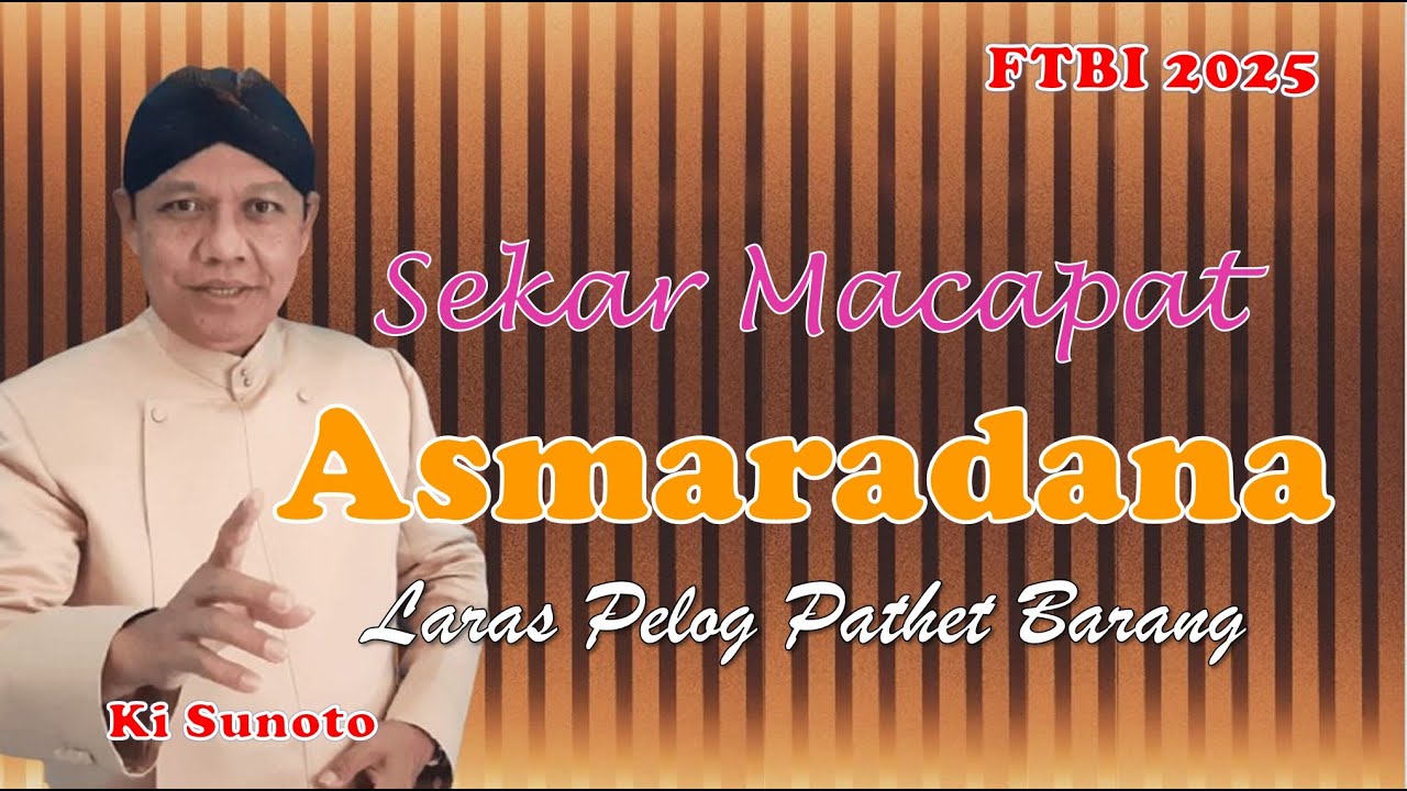 SEKAR MACAPAT ASMARADANA LARAS PELOG PATHET BARANG || FTBI SD 2025