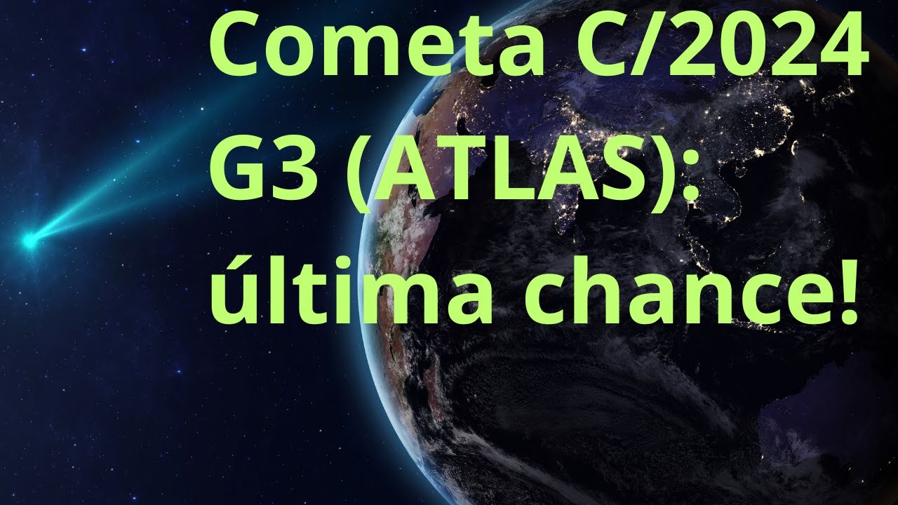 Última chance para ver o cometa C/2024 G3 (ATLAS)