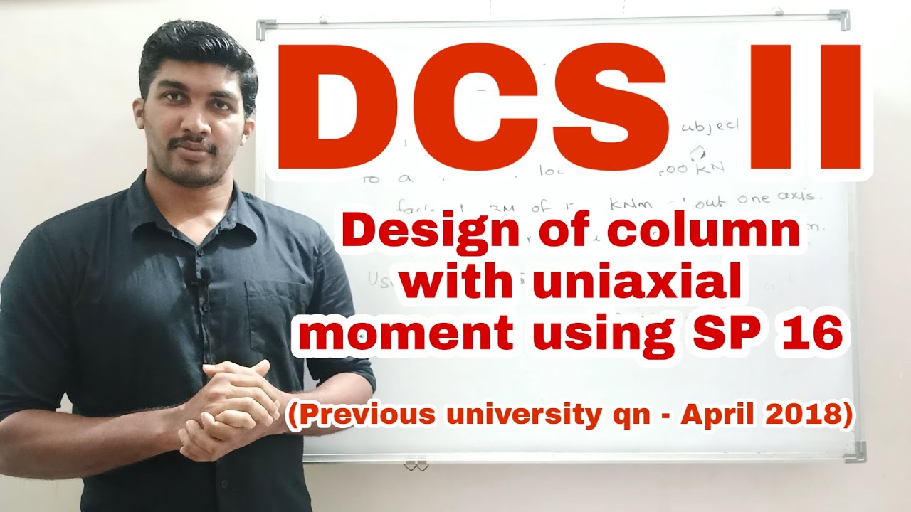 Design of column with uniaxial moment using SP 16 in Malayalam