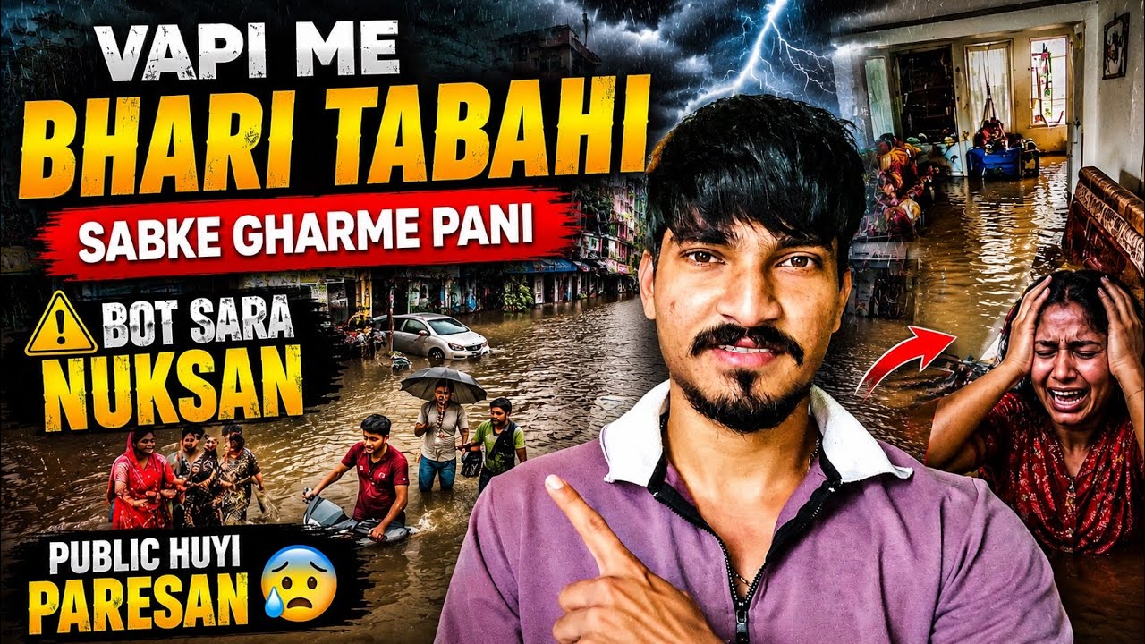 Vapi Me Bhari Tabahi Sabke Gharme Pani Bot Sara Nuksan Vapi ka Huva Bura Hal 🥺