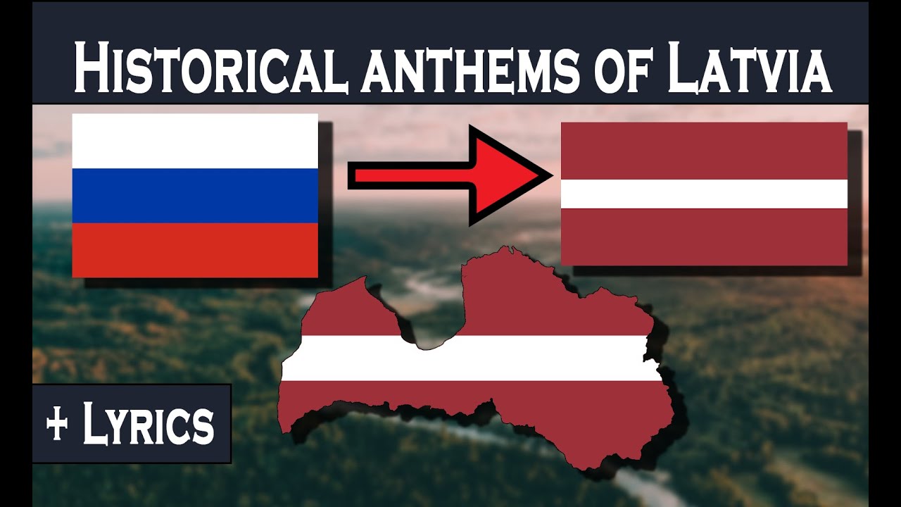 Historical Anthems of Latvia