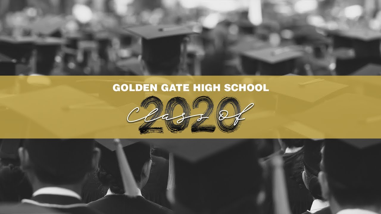Golden Gate High School Commencement Ceremony 2020