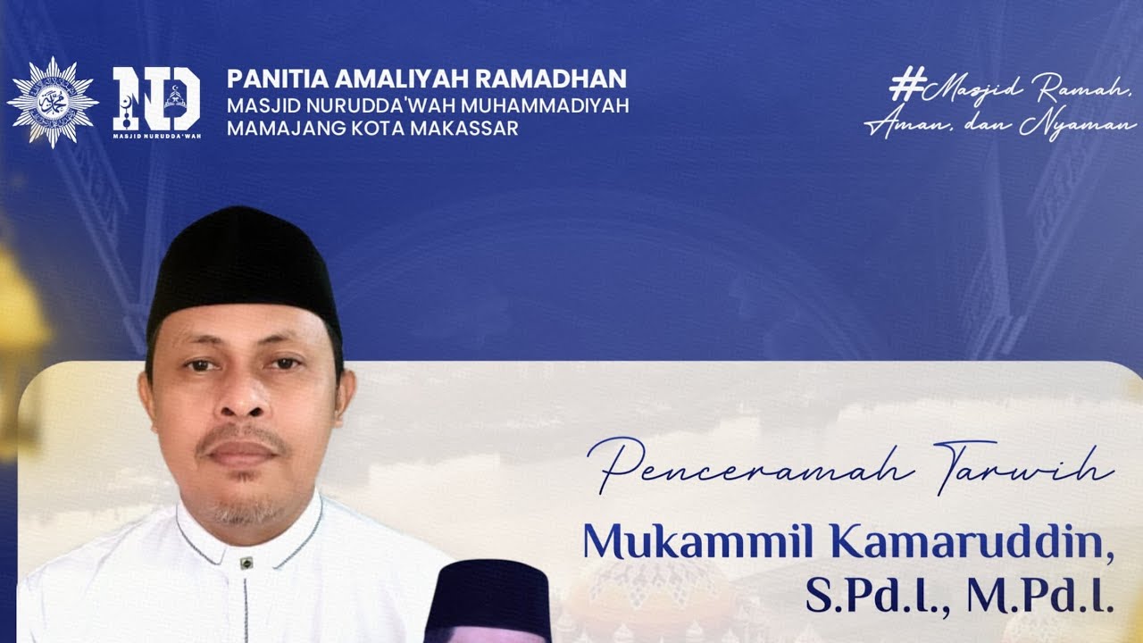 🌙Ceramah Tarawih 03 Ramadhan 1447 H | bersama UST. MUKAMMIL KAMARUDDIN, S.PD.I., M.PD.I.