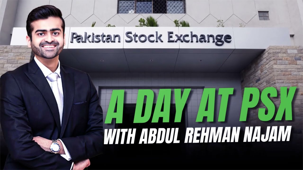 A Day Inside Pakistan Stock Exchange: PSX x Abdul Rehman Najam