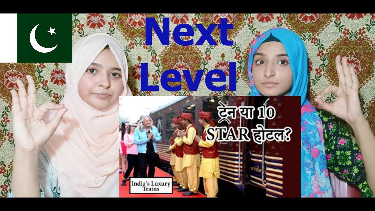 Pakistani Girls reacts on Top 10 MOST Luxurious Trains in India | Be Amazed || Pakistani Reaction