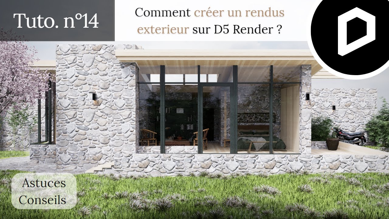 Tutoriel n&deg; 14 - Comment faire un rendu ext&eacute;rieur sur D5 render ? (jour, soir&eacute;e & nuit)