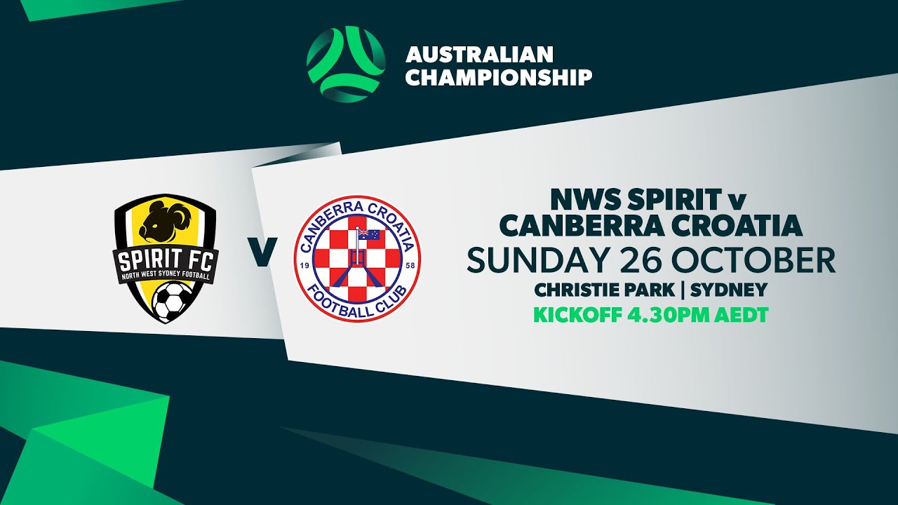 NWS Spirit v Canberra Croatia | Australian Championship