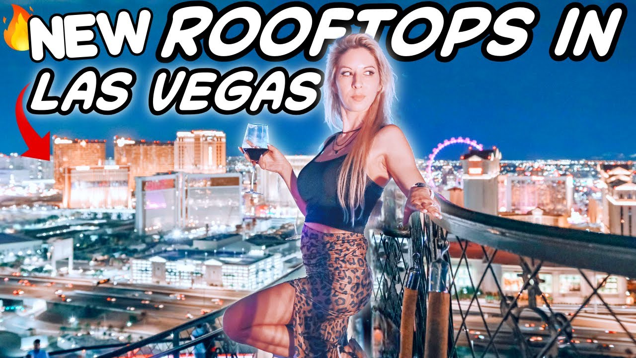 3 BRAND NEW Rooftop Views in Las Vegas! (Fancy to Free!🤯 DON'T MISS THESE STRIP VIEWS!)