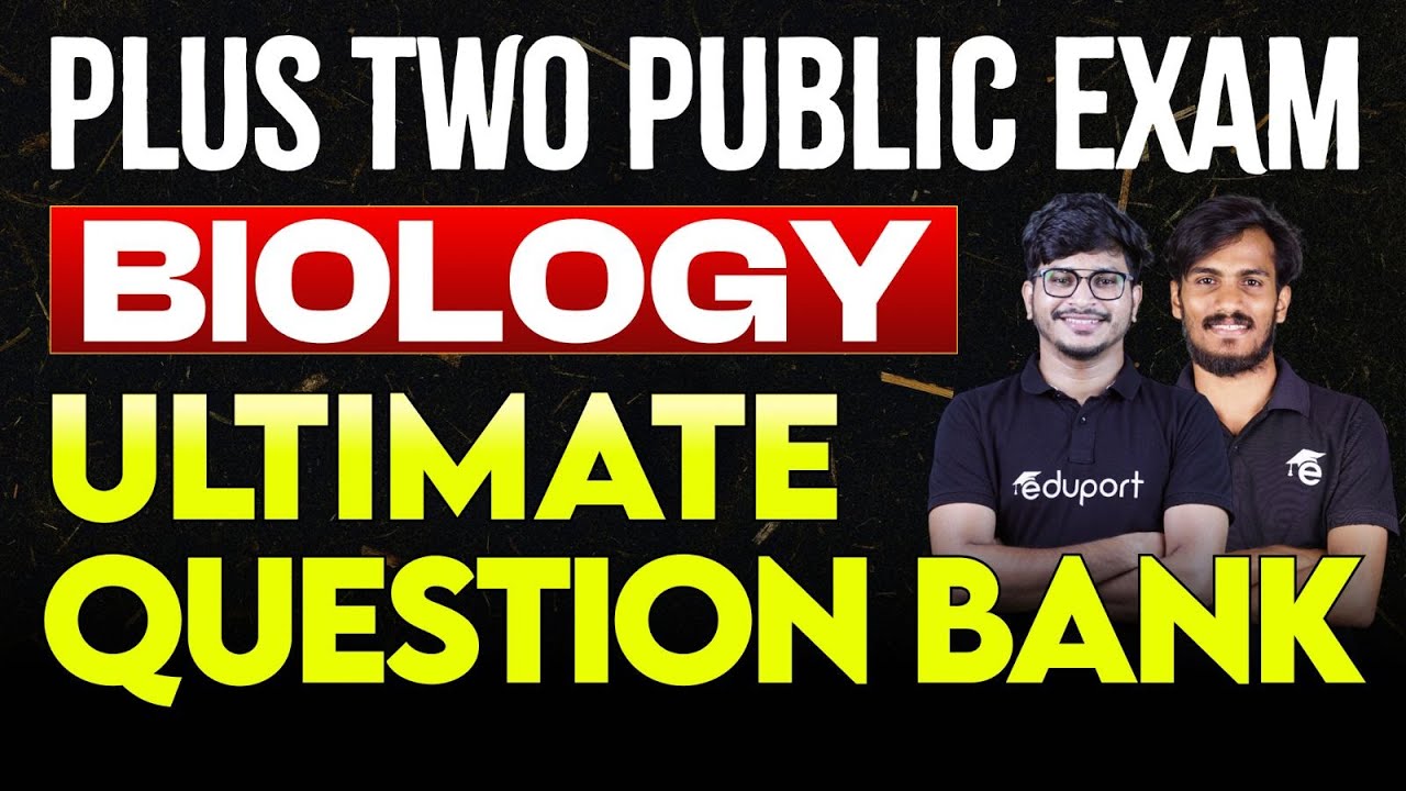 Plus Two Public Exam Biology | Ultimate Question Bank | Eduport Plus Two